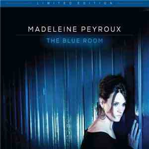 Madeleine Peyroux - The Blue Room (Deluxe Edition) album flac