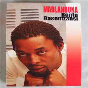 Madlanduna - Bantu Basemzansi album flac