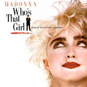 Madonna - Who's That Girl (Original Motion Picture Soundtrack) album flac
