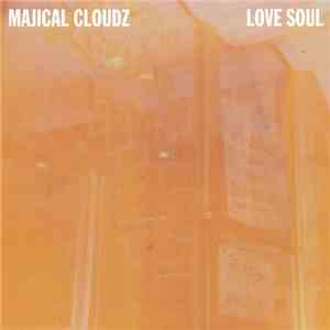 Majical Cloudz - Love Soul album flac