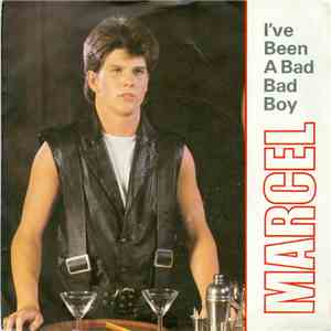 Marcel  - I've Been A Bad Bad Boy album flac