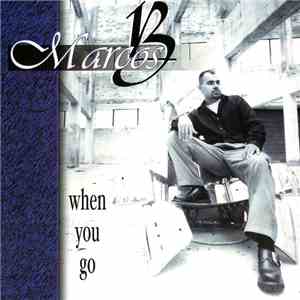 Marcos B - When You Go album flac