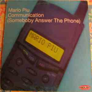 Mario Più - Communication (Somebody Answer The Phone) album flac