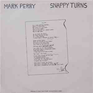 Mark Perry - Snappy Turns album flac