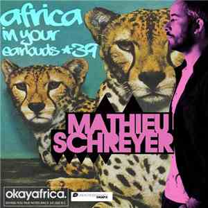 Mathieu Schreyer - Africa In Your Earbuds ★39 album flac