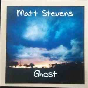 Matt Stevens  - Ghost album flac