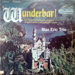 Max Eric Trio - Wunderbar! album flac