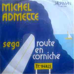 Michel Admette - Fais Rouler Mounoir / Séga La Route En Corniche album flac