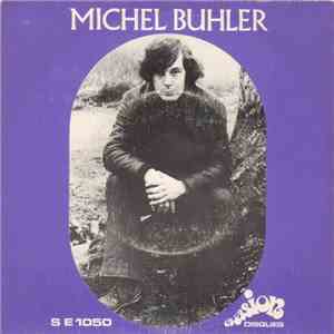 Michel Buhler - Berceuse Pour Un Enfant Qui Vient / On Arrive, On Repart album flac