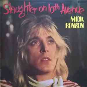 Mick Ronson - Slaughter On 10th Avenue album flac