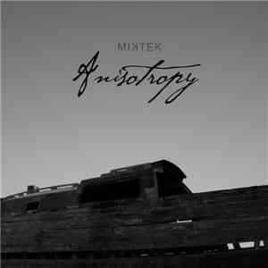 MikTek - Anisotropy album flac