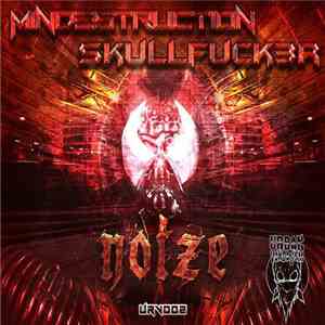 Mindestruction / Skullfuck3r - Noize album flac