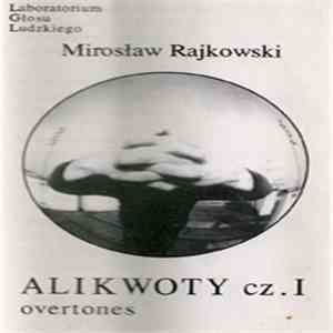 Mirosław Rajkowski - Alikwoty Cz. 1 Overtones album flac
