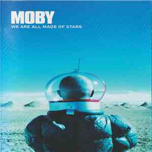 Moby - We Are All Made Of Stars album flac