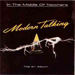 Modern Talking - In The Middle Of Nowhere - The 4th Album album flac