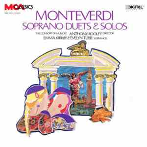 Monteverdi, Emma Kirkby, Evelyn Tubb, The Consort Of Musicke, Anthony Rooley - Soprano Duets & Solos album flac