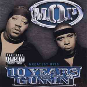 M.O.P. - 10 Years And Gunnin' album flac