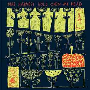 Nai Harvest - Hold Open My Head album flac