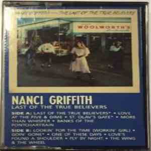 Nanci Griffith - Last Of The True Believers album flac