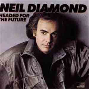 Neil Diamond - Headed For The Future album flac