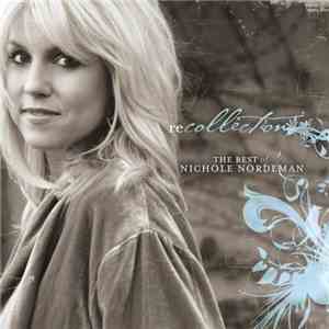 Nichole Nordeman - Recollection: The Best Of Nichole Nordeman album flac