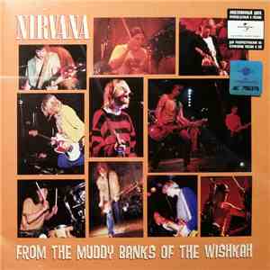 Nirvana - From The Muddy Banks Of The Wishkah album flac