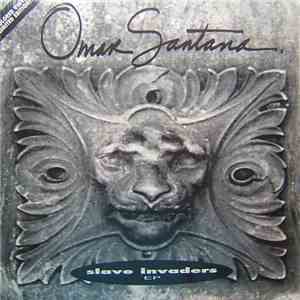 Omar Santana - Slave Invaders EP album flac