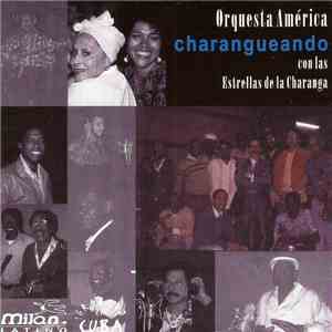 Orquesta América - Charangueando Con Las Estrellas De La Charanga album flac