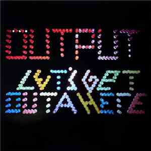 Output - Let's Get Outa Here album flac