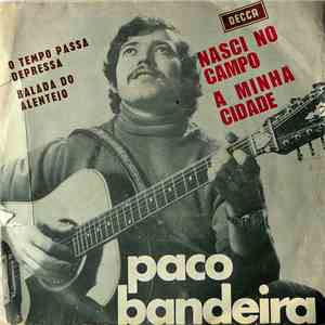 Paco Bandeira - Nasci No Campo / A Minha Cidade album flac