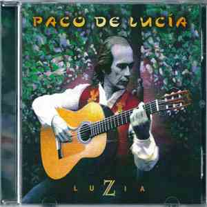 Paco De Lucía - Luzia album flac