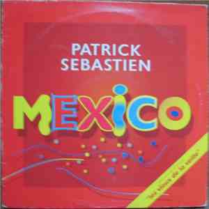 Patrick Sebastien - Mexico album flac