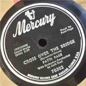 Patti Page With Orchestra Conducted By Jack Rael - Cross Over The Bridge / My Restless Lover album flac