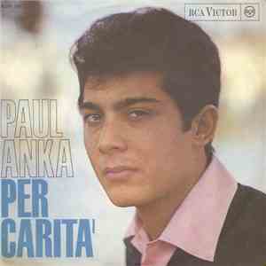 Paul Anka - Per Carità / La Pineta album flac