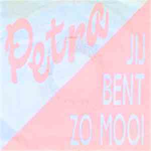 Petra  - Jij Bent Zo Mooi album flac