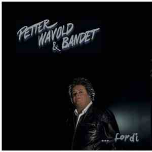 Petter Wavold - ...Fordi album flac