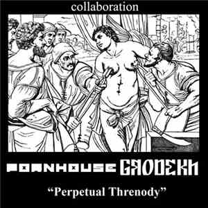 Pornhouse / Grodekh - Perpetual Threnody album flac