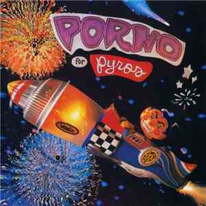 Porno For Pyros - Porno For Pyros album flac