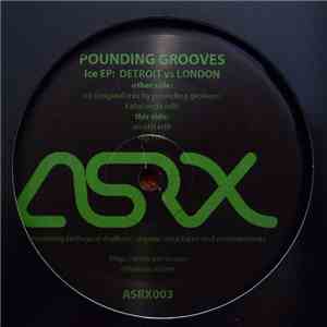 Pounding Grooves - Ice EP - Detroit Vs London album flac