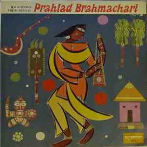 Prahlad Brahmachari - Baul Songs Of Bengal album flac