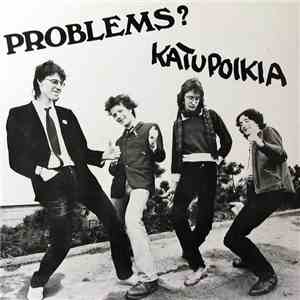 Problems? - Katupoikia album flac
