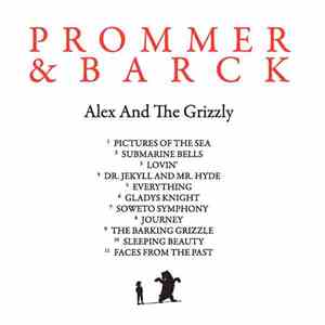 Prommer & Barck - Alex And The Grizzly album flac