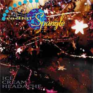 Radial Spangle - Ice Cream Headache album flac
