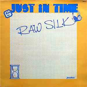 Raw Silk - Just In Time album flac
