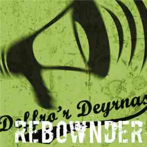 Rebownder - Dwi'n Dod Nol album flac