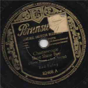 Red Foley - Chattanoogie Shoe Shine Boy / Birmingham Bounce album flac