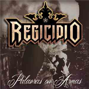 Regicídio - Palavras Ou Armas album flac