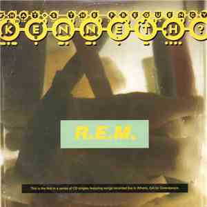 R.E.M. - What's The Frequency, Kenneth? album flac