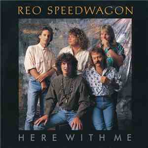 REO Speedwagon - Here With Me album flac