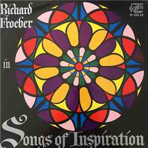 Richard Froeber - Songs Of Inspiration album flac